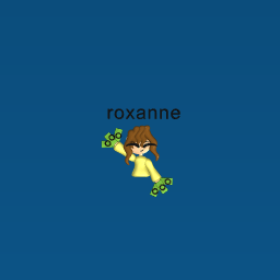 Roxanne
