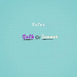 Goth or summer