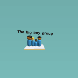 The big boy group