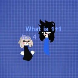 Me When I Telling Whats 1+1=? To My Little Sister. Lol