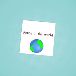 Peace to the world