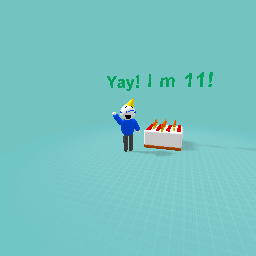 Yay! I’m 11!