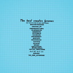The best creator!