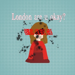 London isnt okay