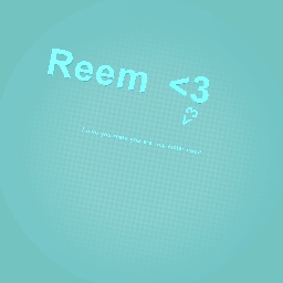 Reem <3 I love you