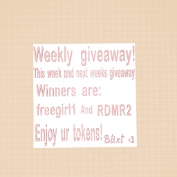 Weekly giveaway! (2 givaways in one week)