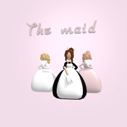 The maid