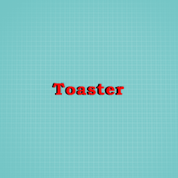 Toaster