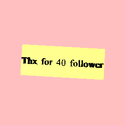 Thx for 40 follower
