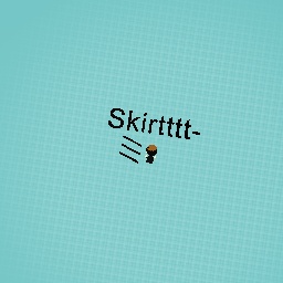 Skirttt-