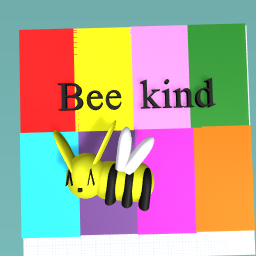 Bee kind!