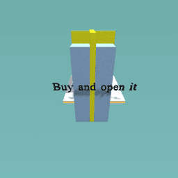 Buy and open it