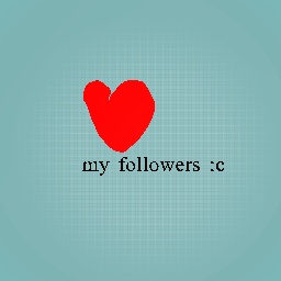 my followers