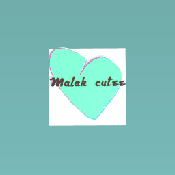 4 Malak cutee