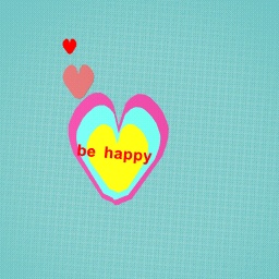 be happy