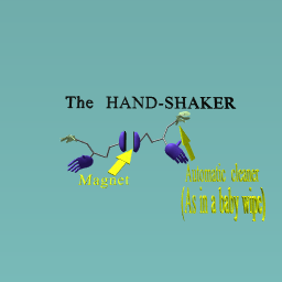 The HAND-SHAKER