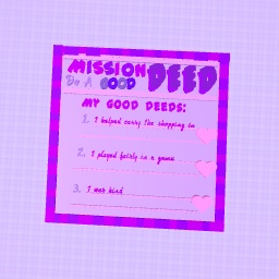 Mission: My Good Deeds