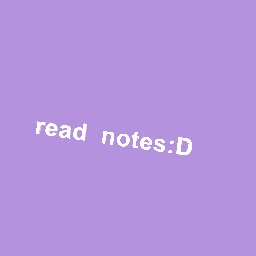 read notes:D