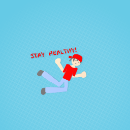 stay healthy!