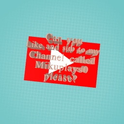 Can you like and sub to my channel called mikuplays0 please