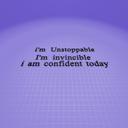 i'm unstoppable today