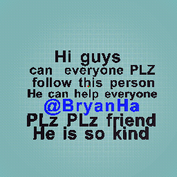 follow this person BryanHa