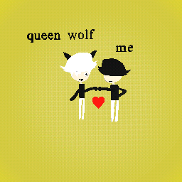 queen wolf AND ME