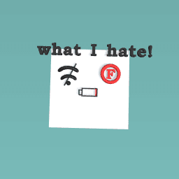 What I Hate