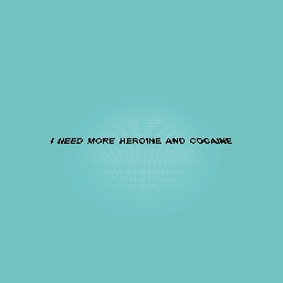 CoCaInE iS mY fAvOrItE