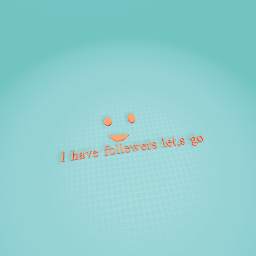 l have follwers