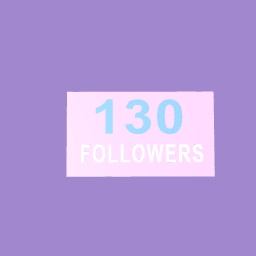 130 followers already!