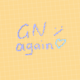 gn again :/