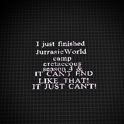 IT CAN'T END LIKE THAT!