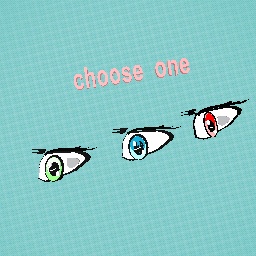 choose one !!!