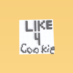 Like for a cookie :)