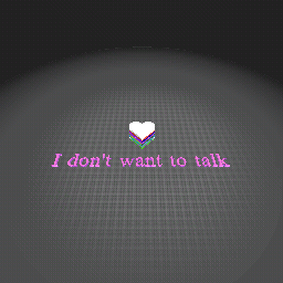 I don't want to