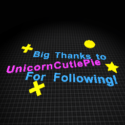 Big Thanks To UnicornCutiePie For Following!