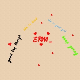 FOR MY FRIEND ERM_