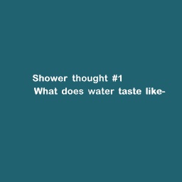 Shower thought #1