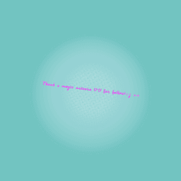 Thank u magic unicorn U^U for following me