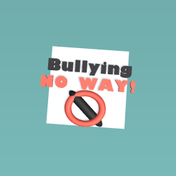 bullying no way