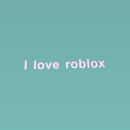 Roblox Fan!