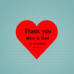 To the mom and dad