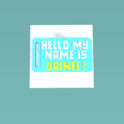 HELLO MY NAME IS DANIEL!