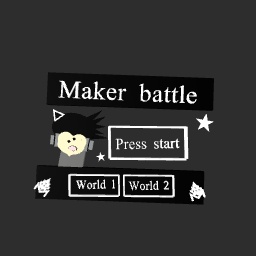 Maker battle (NEW)