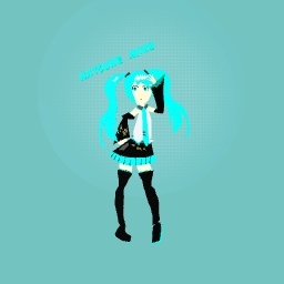 Hatsune Miku!