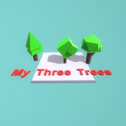 My Three Trees