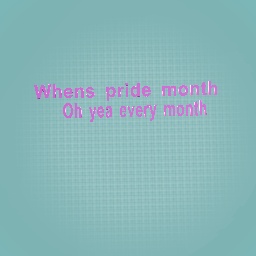 Whens pride month again
