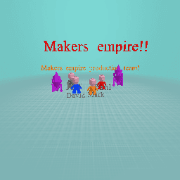 Makers empire production team!