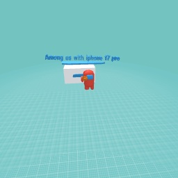 Among us with iphone 17 pro